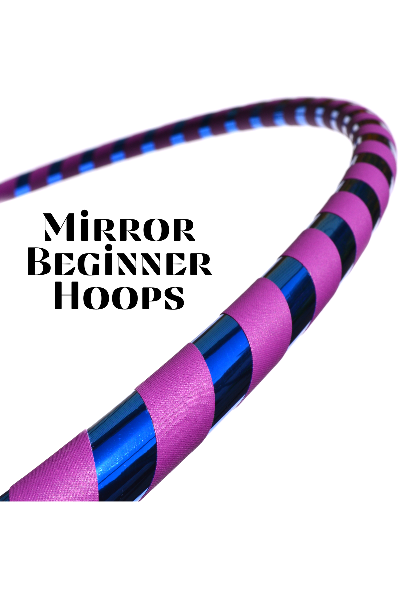 Beginner & Weighted Taped Hula Hoops | Mirror, Holographic, & Gaffer Grip Tape